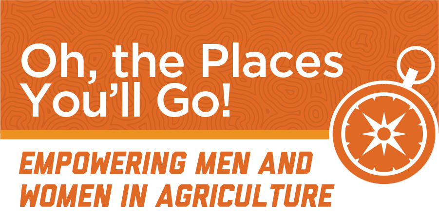 oh, the place you will go - empowering men and women in agriculture