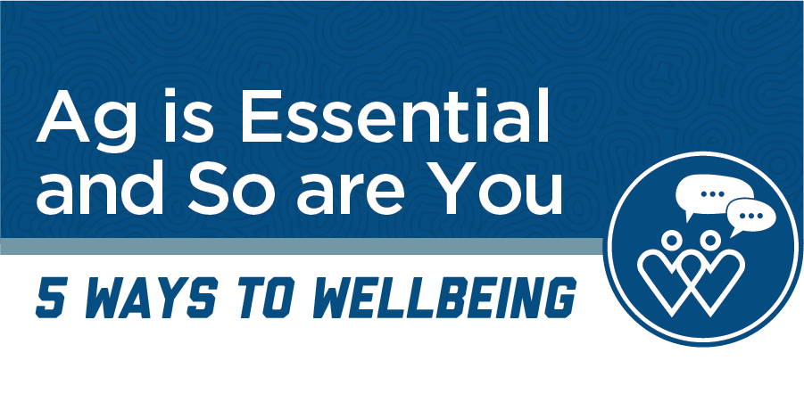 ag is essential: so are you - the 5 ways to wellbeing