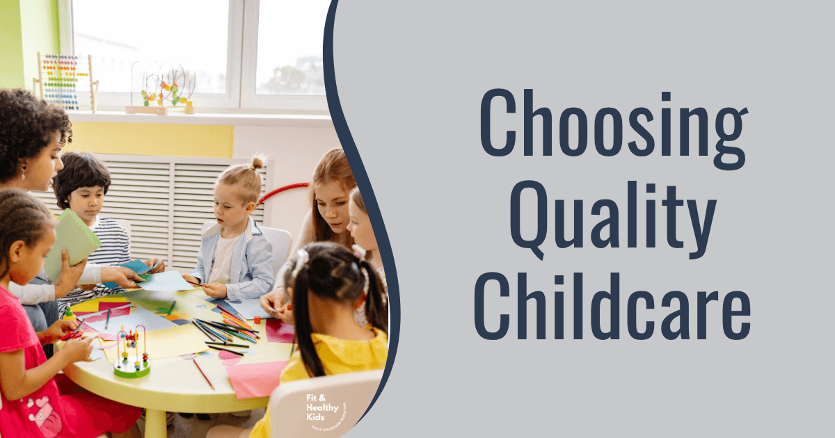 Children sitting at a table with art supplies in a bright room; text reads "Choosing Quality Childcare."