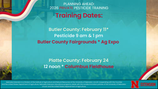Remaining private pesticide training dates in the local Columbus, NE area. 