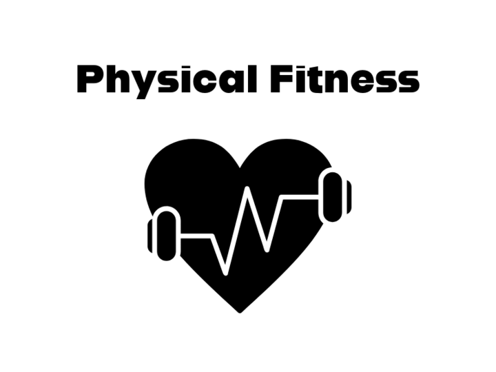 Physical Fitness