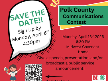 Save the date for the Polk County Communications Contest Monday April 13th at 6:30pm at the Midwest Covenant Home in Stromsburg. Sign up by Monday April 6th.