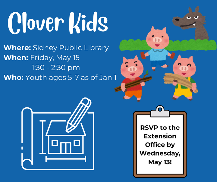 May Clover Kids, Sidney Public Library, Friday, May 15 1:30-2:30 pm, Youth ages 5-7 as of Jan 1, RSVP by May 13