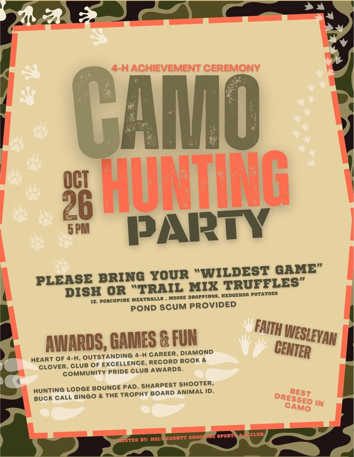 Camo Hunting Party in Block letters followed by information of when 4-H Achievement Ceremony is and where. October 26th at 5pm at Faith Wesleyan Center. 