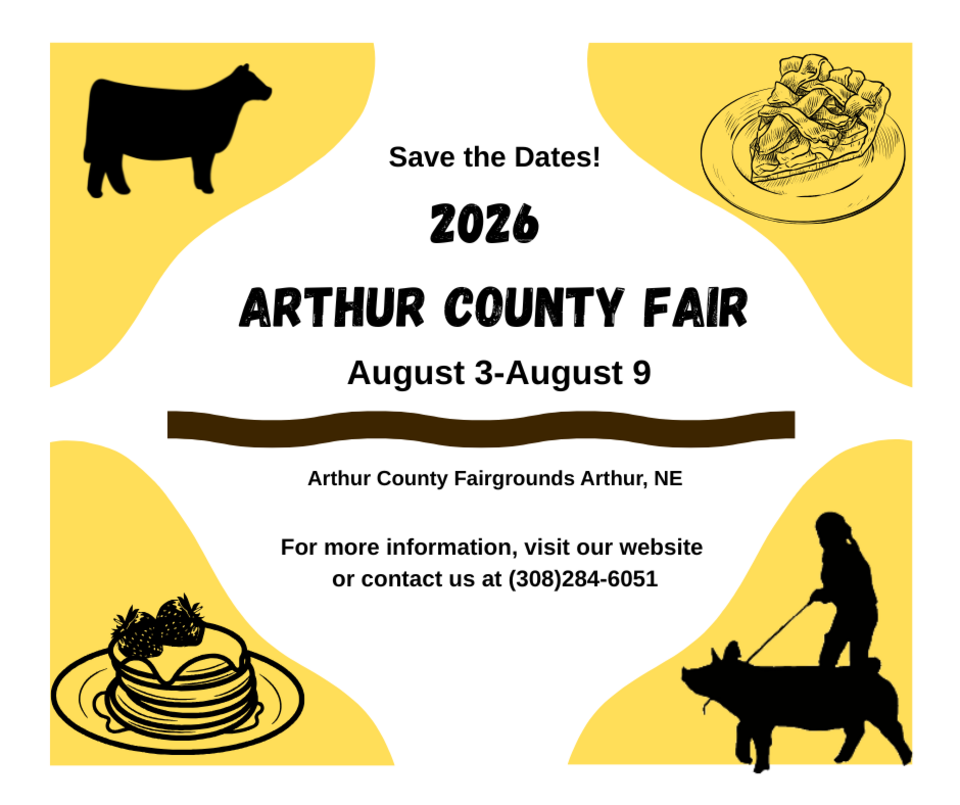 2026 Arthur County Fair Save the Dates: August 3-9