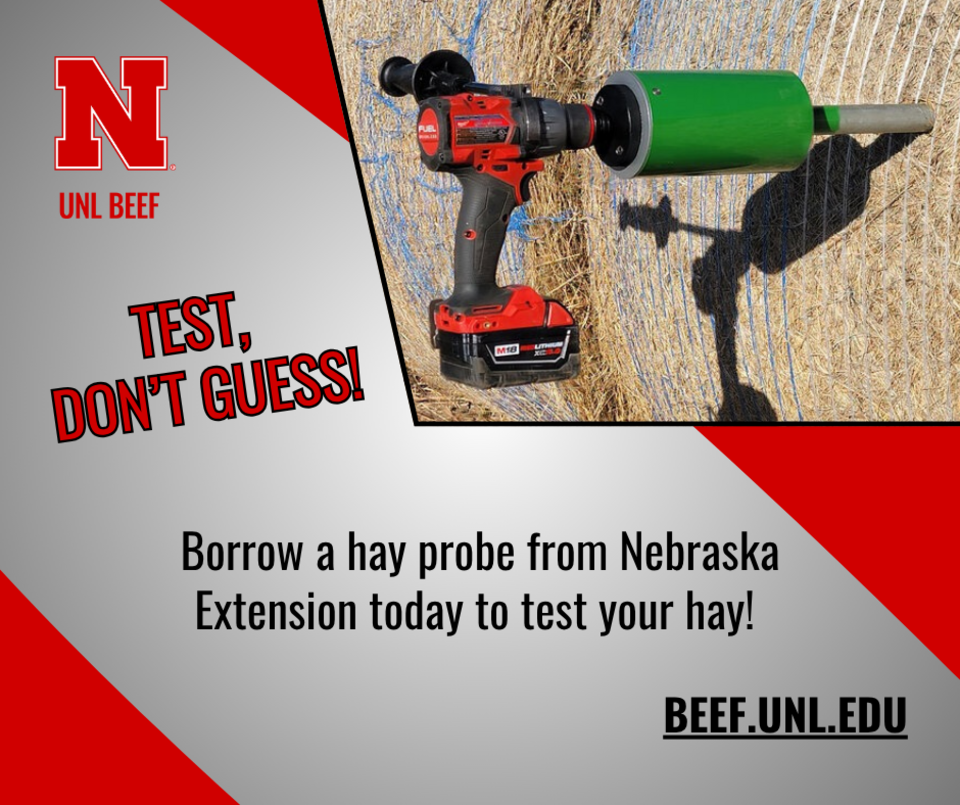 Borrow a hay probe from Nebraska Extension today to test your hay