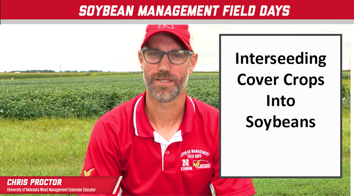 11 - 2021 Soybean Management Field Days - Interseeding Cover Crops into Soybeans
